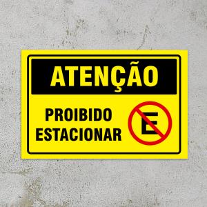 Placa Atenção | Proibido Estacionar PS 2mm Personalizado 4x0 Impressão UV Corte reto 