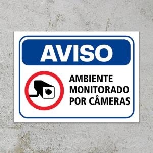 Placa Aviso | Ambiente Monitorado por Câmeras PS 2mm Personalizado 4x0 Impressão UV Corte reto 