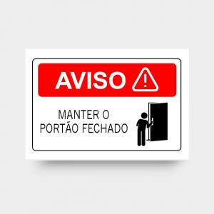 Placa Aviso | Manter o Portão Fechado PS 2mm Personalizado 4x0 Impressão UV Corte reto 