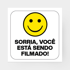 SORRIA VOCÊ ESTA SENDO FILMADO   4x0 (só frente) Impressão Digital Corte Reto 